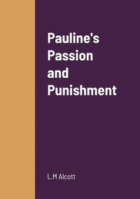 bokomslag Pauline's Passion and Punishment