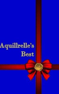 bokomslag Aquillrelle's Best