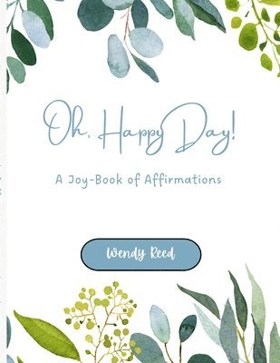 Wendy Reed - Oh, Happy Day!, Häftad