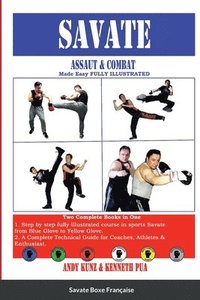 bokomslag SAVATE Assaut & Combat Made Easy FULLY ILLUSTRATED