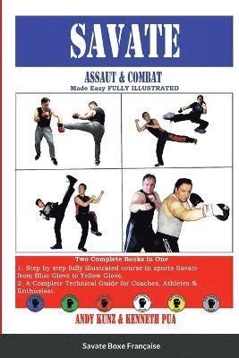 SAVATE Assaut & Combat Made Easy FULLY ILLUSTRATED 1