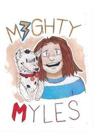 bokomslag Mighty Myles