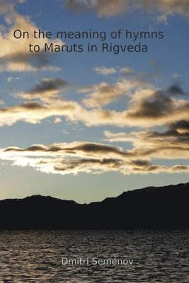 On the meaning of hymns to Maruts in Rigveda 1