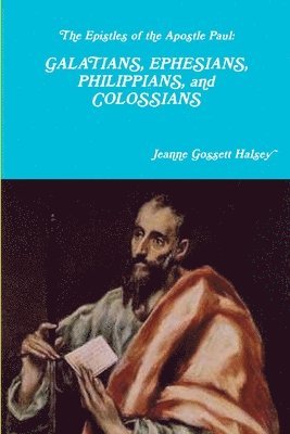 Jeanne Gossett Halsey - Epistles of the Apostle Paul, Häftad