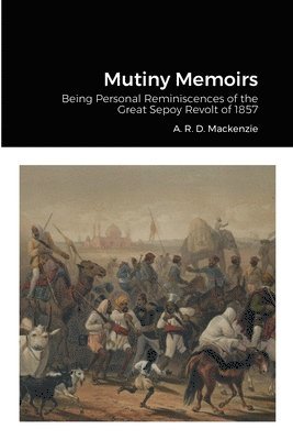 bokomslag Mutiny Memoirs