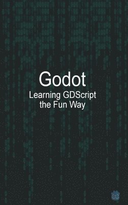 Godot Learning GDScript the Fun Way 1