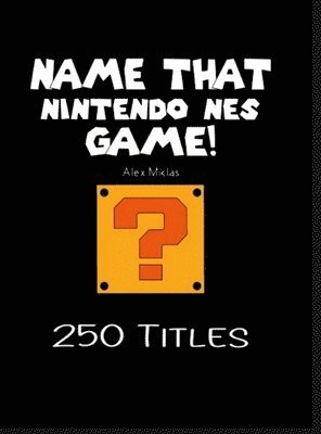 bokomslag Name That Nintendo NES Game!