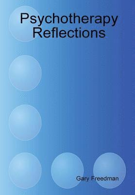 bokomslag Psychotherapy Reflections