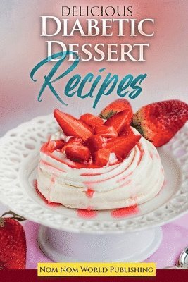 bokomslag Diabetic Dessert Recipes