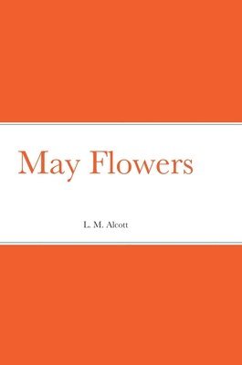 May Flowers 1