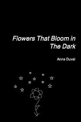 bokomslag Flowers That Bloom in The Dark