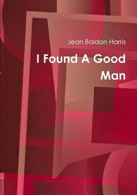 I Found A Good Man