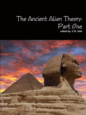 The Ancient Alien Theory 1