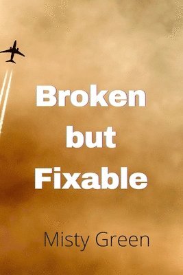 Broken but Fixable 1