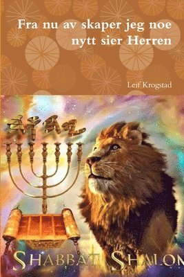 Fra nu av skaper jeg noe nytt sier Herren