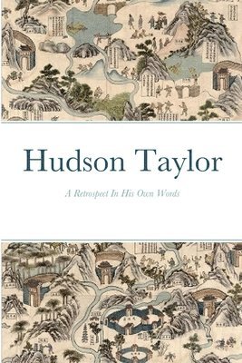J Hudson Taylor - Hudson Taylor, Häftad