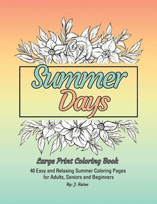 bokomslag Summer Days Large Print Coloring Book