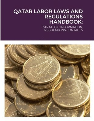 bokomslag Qatar Labor Laws and Regulations Handbook