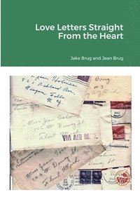 bokomslag Love Letters Straight from the Heart