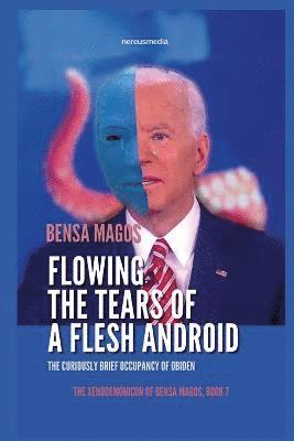 Flowing the Tears of A Flesh Android 1