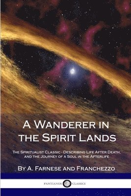bokomslag A Wanderer in the Spirit Lands