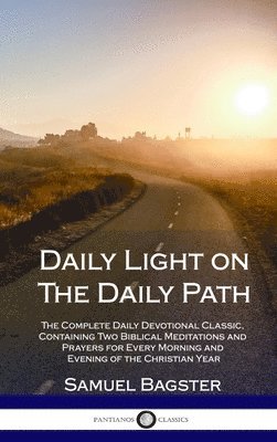 Samuel Bagster - Daily Light on The Daily Path, Inbunden