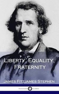 bokomslag Liberty, Equality, Fraternity (Hardcover)