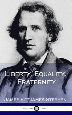 bokomslag Liberty, Equality, Fraternity (Hardcover)