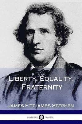 bokomslag Liberty, Equality, Fraternity