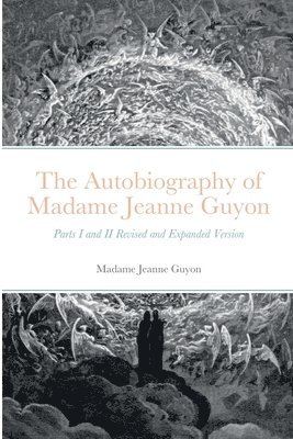Autobiography of Madame Jeanne Guyon