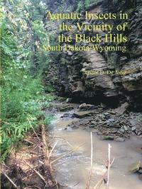 bokomslag Aquatic Insects in the Vicinity of the Black Hills, South Dakota and Wyoming