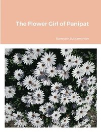 bokomslag The Flower Girl of Panipat