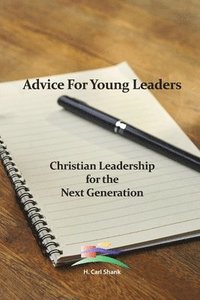 bokomslag Advice For Young Leaders