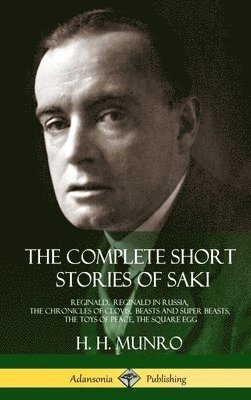 bokomslag The Complete Short Stories of Saki