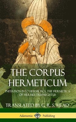 bokomslag The Corpus Hermeticum