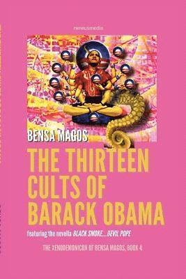 The Thirteen Cults of Barack Obama 1