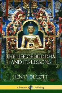bokomslag Life Of Buddha And Its Lessons