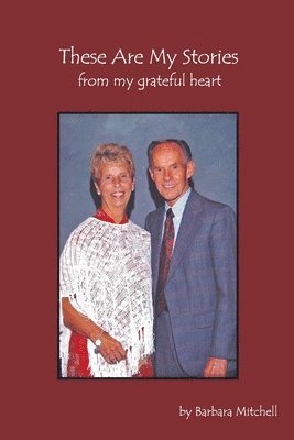 Barbara Mitchell, Martha Rorabaugh - These Are My Stories, Häftad