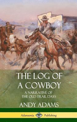 The Log of a Cowboy 1