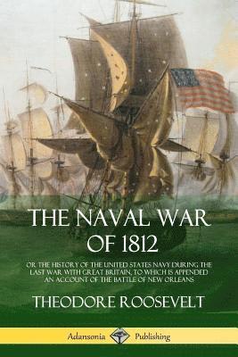 bokomslag The Naval War of 1812