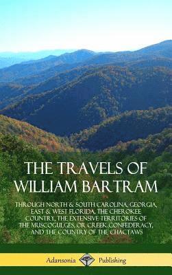 The Travels of William Bartram 1