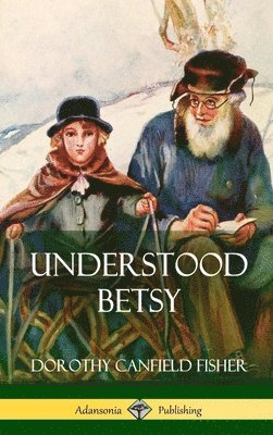 bokomslag Understood Betsy (Hardcover)
