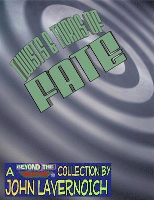 Twists & Turns of Fate