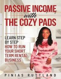 bokomslag Passive Income with The Cozy Pads