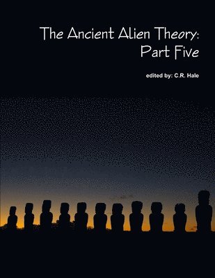 bokomslag The Ancient Alien Theory