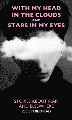 bokomslag With My Head in the Clouds and Stars in My Eyes