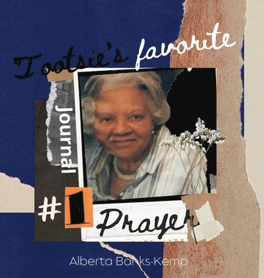 Tootsie's Favorite Prayer Journal 1