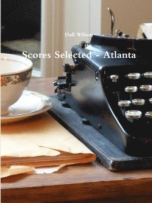 bokomslag Scores Selected - Atlanta