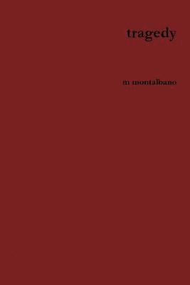 M Montalbano, M. Montalbano, m montalbano - tragedy, Häftad