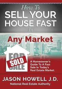 bokomslag How to Sell Your House Fast In Any Market